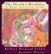 The World's Birthday: A Rosh Hashana Story NOTE: Only ONE free book is allowed per order. Barbara Diamond Goldin Anticipating the forthcoming celebrations of Rosh Hashanah, young Daniel learns that Rosh Hashanah is to commemorate the world's birthday and