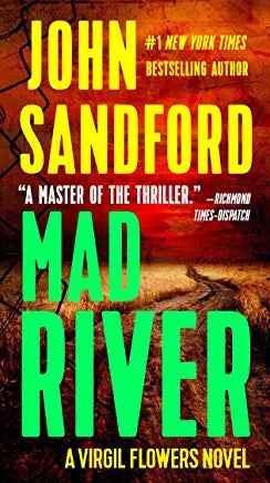Mad River John Sandford"Bonnie and Clyde, they thought. And what's-his-name, the sidekick. Three teenagers with dead-end lives, and chips on their shoulders, and guns. The first person they killed was a highway patrolman. The second was a woman during a r