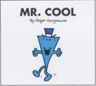 Mr Cool (Mr. Men #45) Roger Hargreaves Mr. Grumble complains about everything -- until the day a wizard teaches him a lesson.No collection is complete without the latest adorable additions to the ever-popular, always brimming with personality Mr. Men and