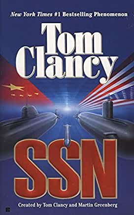 SSN: A Strategy Guide to Submarine Warfare Tom ClancyThe "forgotten Clancy novel," SSN is a complete submarine warfare novel with maps, photos, and a special interview with Tom Clancy and former submarine commander Doug LittlejohnsFirst published December