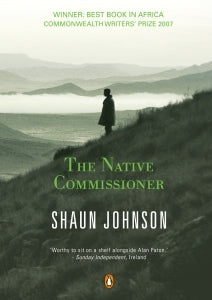 The Native Commissioner Shaun JohnsonSam Jameson was eight years old when his father George died in shocking circumstances. He decides some forty years later, to finally open the box of his father's papers which his mother had passed on to him, and he lef