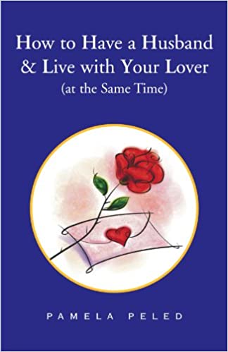 How to Have a Husband & Live with Your Lover (at the Same Time) Pamela PeledDid you know that the verb "to die" was Elizabethan slang for to have sex? It stemmed from the quaint French belief that every orgasm shortened your life by one minute.In Shakespe