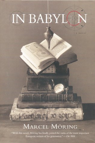 In Babylon Marcel MoringTranslated from the Dutch by Stacey KnechtPublished in Europe to tremendous critical acclaim, this richly imagined international bestseller weaves a gloriously inventive and very human story about man's constant drive from the Old