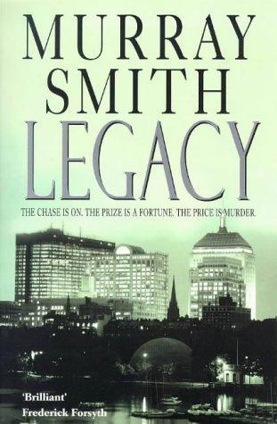Legacy Murracy SmithWEALTH, CORRUPTION, INFIDELITY, VENGEANCE AND MURDER ...Sir Jack Fitzrowan, fourteenth baroner and electronics millionaire, died sailing off the Nantucket Sound. With his will comes a shocking legacy which leaves the bulk of his fortun