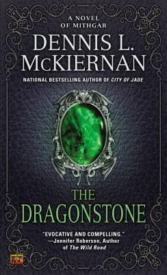 The Dragonstone (Mithgar (Publication) #11) Dennis L McKiernanWelcome to Mithgar, Dennis L. McKiernan’s classic bestselling fantasy series of adventure where legends are forged in the fires of sorcery....For as long as she can remember, the Elven Lady Ari