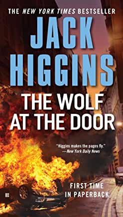 The Wolf at the Door (Sean Dillon #17) Jack HigginsDark men and darker deeds from the New York Times- bestselling author and "dean of intrigue novelists" (St. Louis Post- Dispatch)On Long Island, a trusted operative for the president nudges his boat up to