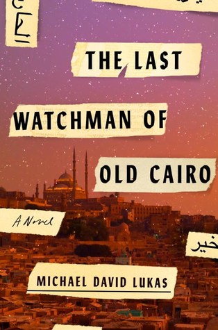 The Last Watchman of Old Cairo - Eva's Used Books