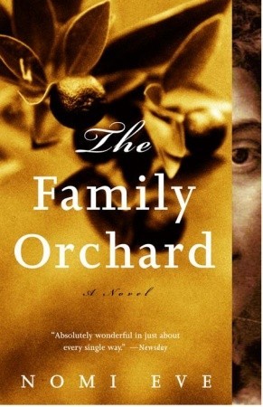 The Family Orchard Nomi EveIn the bestselling tradition of The Red Tent, The Family Orchard is a spellbinding novel of one unforgettable family, the orchard they've tended for generations, and a love story that transcends the ages.Nomi Eve's lavishly imag