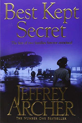 Best Kept Secret (The Clifton Chronicles #3) Jeffrey ArcherThe third novel in Jeffrey Archer’s compelling saga, the Clifton Chronicles1945. The vote in the House of Lords as to who should inherit the Barrington family fortune has ended in a tie. The Lord