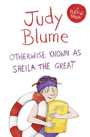 Otherwise Known as Sheila the Great (Fudge #2) Judy BlumeSheila hates swimming. And dogs. And ghosts. And thunderstorms. She'll do anything to avoid them all - except admit that she's scared.Her new friend Mouse Ellis, yo-yo champion of Tarrytown, thinks