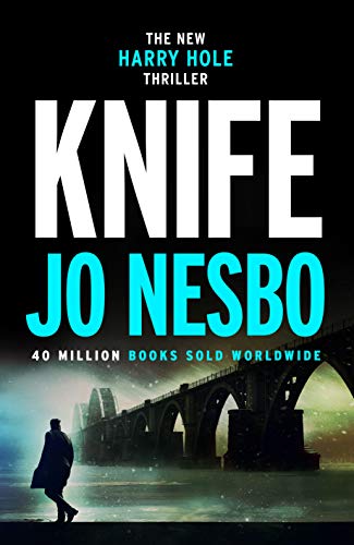 Knife (Harry Hole #12) Jo NesboThe brand new Harry Hole thriller from Sunday Times number one bestseller Jo Nesbo.A man like Harry had better watch his back...Following the dramatic conclusion of #1 bestseller THE THIRST, KNIFE sees Harry Hole waking up w
