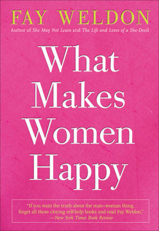 What Makes Women Happy Fay WeldonWith inimitable wit and insight, this encouraging tome humorously leaps into what makes women happy and what women can do to lead more rounded and balanced lives. Women can learn how to tackle anxiety, envy, guilt, and oth