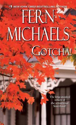 Gotcha! (Sisterhood #21) Fern MichaelsRevenge Is Never OutdatedSometimes, justice is a long time coming. That's the case with Julie Wyatt, whose story strikes close to home for the original founder of the Sisterhood, Myra Rutledge, and her best friend--an