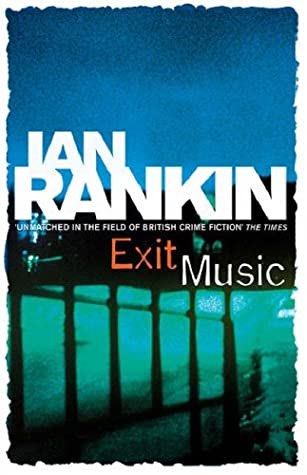 Exit Music (Inspector Rebus #17) Ian RankinIt's late autumn in Edinburgh and late autumn in the career of Detective Inspector John Rebus. As he tries to tie up some loose ends before retirement, a murder case intrudes. A dissident Russian poet has been fo