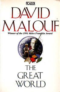 The Great World David MaloufBy the author of 'Remembering Babylon', 'The Great World' is a remarkable novel of self-knowledge and of fall from innocence, of survival and witness.