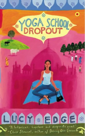 Yoga School Dropout Lucy EdgeLucy Edge tells the story of a quest for life's deeper meaning through the yoga schools, ashrams and villages of India.After a decade spent working and drinking too much in the world of advertising, Lucy decided she'd had enou