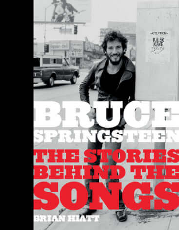 Bruce Springsteen: The Stories Behind the Songs - Eva's Used Books