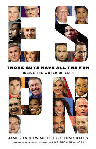 Those Guys Have All the Fun: Inside the World of ESPN - Eva's Used Books