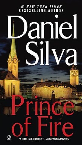 Prince of Fire (Gabriel Allon #5) Daniel SilvaFew recent thriller writers have excited the kind of critical praise that Daniel Silva has, with his novels featuring art restorer and sometime spy Gabriel Allon.Now Allon is back in Venice, when a terrible ex
