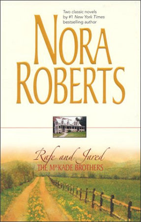The MacKade Brothers: Rafe and Jared (The MacKade Brothers #1-2) Nora RobertsThe MacKade Brothers: Rafe and Jared(The MacKade Brothers #1-2)Ten years later and the bad boy of the bunch had returned home. Appealing as ever, no even lovely Regan Joners, the