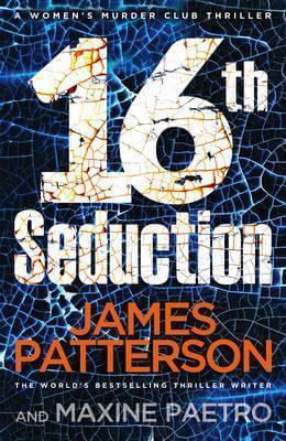 16th Seduction (Women's Murder Club #16) James PattersonStill recovering from her husband's betrayal, Detective Lindsay Boxer faces a series of heart-stopping crimes and a deadly conspiracy that threatens to destroy San Francisco.Fifteen months ago, Detec