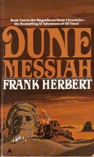 Dune Messiah (Dune #2) Frank HerbertThe bestselling science fiction series of all time continues! This second installment explores new developments on the desert planet Arrakis, with its intricate social order and its strange threatening environment. DUNE