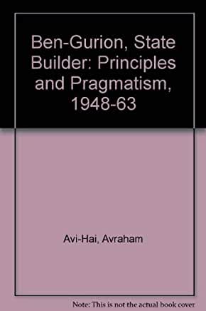 Ben Gurion: State-Builder Avraham Avi-haiJune 1, 1974