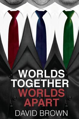 Worlds Together, Worlds Apart David BrownIsaac Green, Brahim Surin, and Jim Murphy are known on Wall Street as the three bulls. The day they started World Corporation, they made a pact: one for all and all for one. Twenty-five years later, World has becom