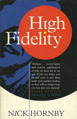 High Fidelity Nick HornbyDo you know your desert-island, all-time, top five most memorable split-ups? Rob does. He keeps a list, in fact. But Laura isn't on it - even though she's just become his latest ex. He's got his life back, you see. He can do what