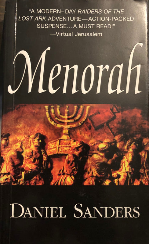 Menorah Daniel SandersA mystical action/adventure tale set behind the walls of the Vatican City. Danger, romance, and intrigue confront a young Jewish man around every corner as he searches for the eyes of God.