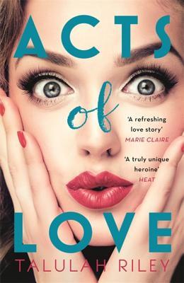 Acts of Love Talulah RileyA wonderfully romantic and searingly sexy love story to make your heart soar, perfect for fans of Curtis Sittenfeld's Eligible.'A refreshing love story' - Marie Claire'A truly unique heroine' - HeatBernadette knows what she wants