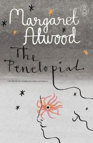 The Penelopiad (Canongate's The Myths #2) Margaret AtwoodMyths are universal and timeless stories that reflect and shape our lives.Now that all the others have run out of air, it’s my turn to do a little story-making. In Homer’s account in The Odyssey, Pe