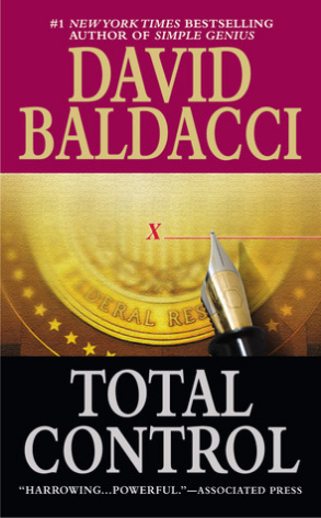Total Control David BaldacciSidney Archer has the world. A husband she loves. A job at which she excels, and a cherished young daughter. Then, as a plane plummets into the Virginia countryside, everything changes. And suddenly there is no one whom Sidney