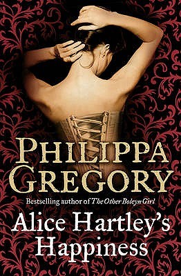 Alice Hartley's Happiness Philippa GregorySocial mores come under bestselling author Philippa Gregory's acute scrutiny in this reissue of a long-unavailable novel of betrayal, revenge and liberation! Alice Hartley can no longer arouse the interest of her