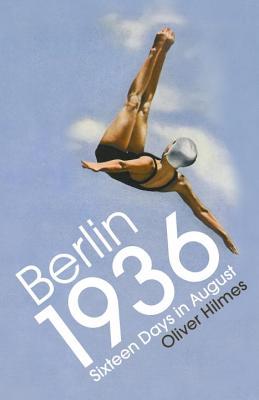 Berlin 1936: Sixteen Days in August Oliver HilmesThis short book takes us through the sixteen days in August 1936 when the Olympic Games were staged in Berlin. With a chapter dedicated to each day, it describes the events in the German capital through the