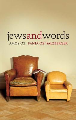 Jews and Words Amos Oz and Fania Oz-SalzbergerA celebrated novelist and an acclaimed historian of ideas, father and daughter, unravel the chain of words at the core of Jewish life, history, and cultureWhy are words so important to so many Jews? Novelist A