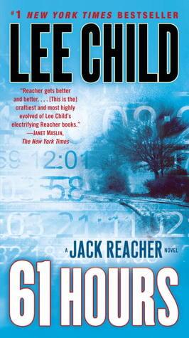 61 Hours (Jack Reacher #14) Lee Child#1 NEW YORK TIMES BESTSELLERA bus crashes in a savage snowstorm and lands Jack Reacher in the middle of a deadly confrontation. In nearby Bolton, South Dakota, one brave woman is standing up for justice in a small town
