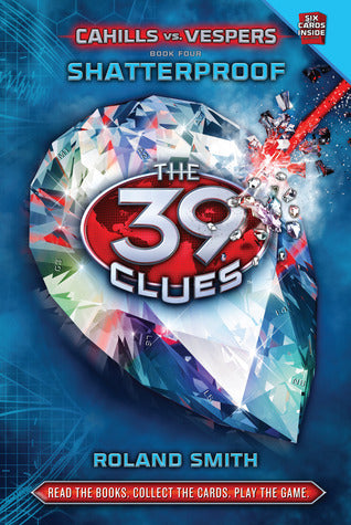 Shatterproof (The 39 Clues: Cahills vs. Vespers #4) Roland SmithAfter pulling some spectacular heists, Amy and Dan have become two of Interpol's most wanted criminals. So when Vesper One orders them to steal the world's largest diamond, they know they're