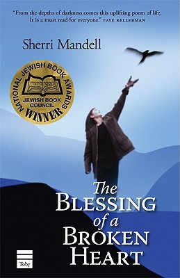 The Blessing of a Broken Heart Sherri MandellKoby Mandell was just thirteen-years-old on May 8, 2001, when he and his friend Yosef cut school to go hiking. Their bodies were found the next day. The boys had been brutally stoned to death in a cave in the h