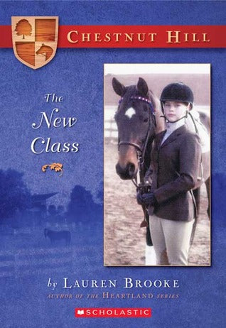 The New Class (Chestnut Hill #1) Lauren BrookeFrom the author of the popular Heartland books comes a smart, sassy series set at an exclusive, all-girls boarding school in Virginia, where horses--and status--mean everything.Welcome to Chestnut Hill, a pres