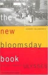 The New Bloomsday Book: A Guide Through Ulysses Harry Blamires Since 1966 readers new to James Joyce have depended upon this essential guide to Ulysses. Harry Blamires helps readers to negotiate their way through this formidable, remarkable novel and gain
