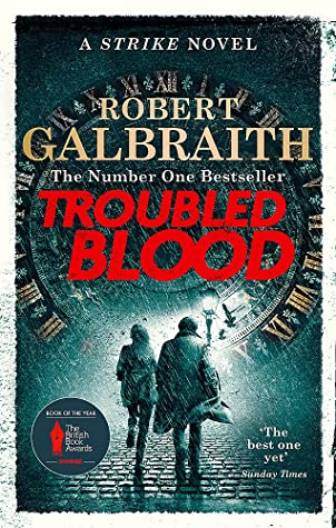 Troubled Blood (Cormoran Strike #5) Robert GalbraithTroubled Blood(Cormoran Strike #5)Private Detective Cormoran Strike is visiting his family in Cornwall when he is approached by a woman asking for help finding her mother, Margot Bamborough – who went mi