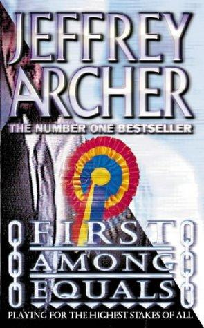 First Among Equals Jeffrey ArcherCharles Seymour, second-born son, will never be the earl like his father, but he did inherit his mother's strength—and the will to realize his destiny... Simon Kerslake's father sacrificed everything to make sure his son's