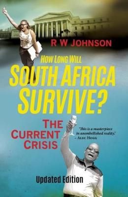 How Long will South Africa Survive?: The Looming Crisis - Eva's Used Books