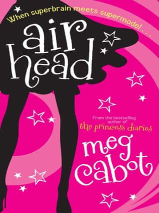 Airhead (Airhead #1) Meg CabonShe's a brainiac trapped in the body of an airhead . . .Teenagers Emerson Watts and Nikki Howard have nothing in common. Em's a tomboy-braniac who couldn't care less about her looks. Nikki's a stunning supermodel: the world's