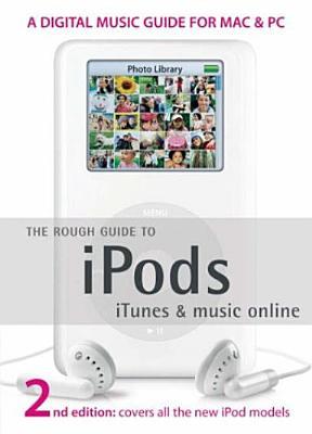 The Rough Guide to Ipods, iTunes, and Music Online 2 Peter BuckleyThe updated Rough Guide to iPods, iTunes & Music online is the ultimate companion to the defining gadget of the digital music era - and an essential guide to sounds on the Net, on your PC o