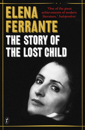 The Story of the Lost Child Elena FerranteHere is the dazzling saga of two women, the brilliant, bookish Elena and the fiery, uncontainable Lila. Both are now adults; life’s great discoveries have been made, its vagaries and losses have been suffered. Thr