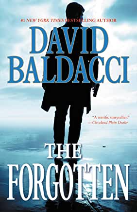 The Forgotten (John Puller #4) David BaldacciWhen Army Special Agent John Puller finds his aunt dead in Florida, he suspects it's no accident . . . and as local police dismiss the case, the cracks begin to show in a picture-perfect town.Army Special Agent