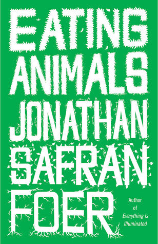 Eating Animals Jonathan Safran FoerJonathan Safran Foer spent much of his teenage and college years oscillating between omnivore and vegetarian. But on the brink of fatherhood-facing the prospect of having to make dietary choices on a child's behalf-his c