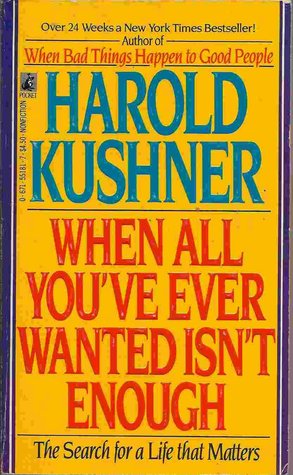 When All You've Ever Wanted Isn't Enough Harold KushnerBestselling author Kushner rekindles listeners' feelings of faith and joy, and teaches them how to recognize their own capacity for true fulfillment.
